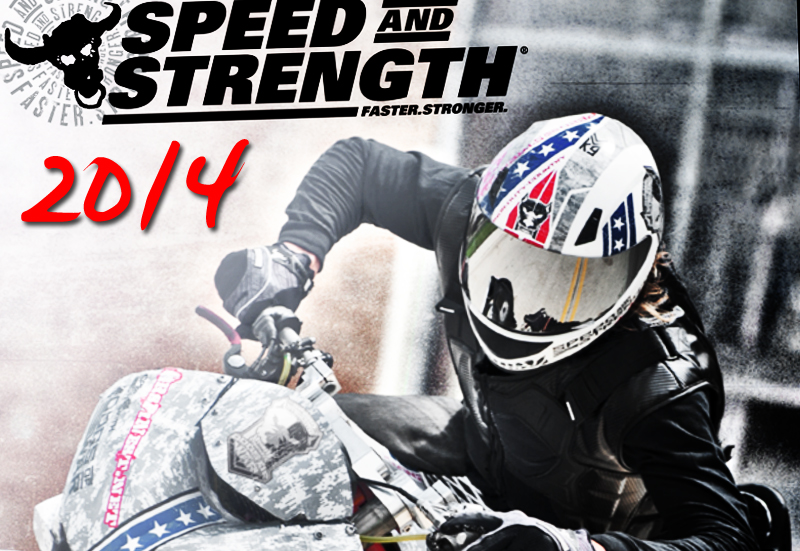 Speed and Strength 2014 Collection!